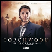 Torchwood: The Victorian Age (Big Finish Torchwood, #2.1)