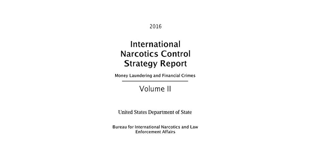 2016 International Narcotics Control Strategy Report Money Laundering