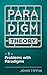 Paradigm Theory 5: Problems...