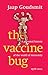 The Vaccine Bug by Jaap Goudsmit