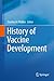 History of Vaccine Development