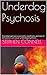 Underdog Psychosis: How deprived socio-economic conditions and lack of stimulation can cause underdog psychosis.