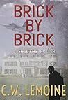 Brick by Brick (Spectre, #5)