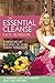 The Essential Cleanse: 21 powerful days to a lighter body, mind and spirit