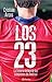 Los 23 (Spanish Edition)