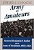 Army of Amateurs: General Benjamin F. Butler and the Army of the James, 1863-1865