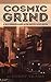 Cosmic Grind by Avery Trade