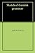Sketch of Cornish Grammar by Edwin Norris