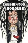 Laberintos y bosques by Nora Blue