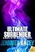 Ultimate Surrender (Surrender, #2)