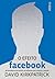 O efeito Facebook: Os bastidores da história da empresa que está conectando o mundo (Portuguese Edition)