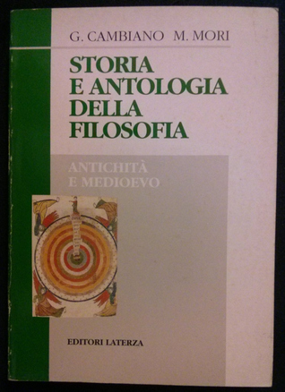 Antichità e Medioevo (Storia e antologia della filosofia, #1)