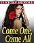 EROTICA: Come One... Come All! 15 Stories of Coming All Around... Hot Short Story Romance Naughty and Passionate Bundle Collection