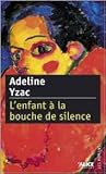L'Enfant à la bouche de silence