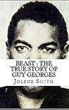 Beast : The True Story of Serial Killer Guy Georges