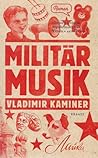 Militärmusik by Wladimir Kaminer