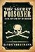 The Secret Poisoner: A Century of Murder