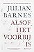 Alsof het voorbij is by Julian Barnes