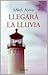 Llegará la lluvia by Mikel Alvira