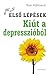 Kiút a depresszióból (Első lépések sorozat)