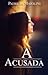A Acusada