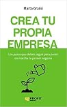 Crea tu propia empresa: Los pasos que debes seguir para poner en marcha tu primer negocio Crea tu propia empresa: Los pasos que debes seguir para poner en marcha tu primer negocio