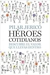 Héroes cotidianos...