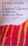 Danske noveller, fra Johannes V. Jensen til Martin Andersen Nexø