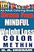 Color Me Thin - Mindful Weight Loss: Adult Coloring Book (Color Me ? 1)
