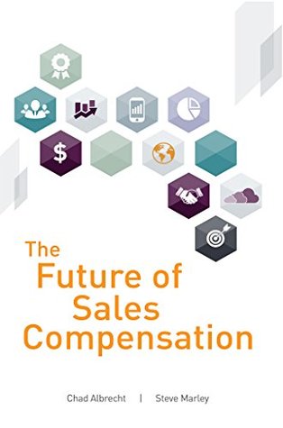 The Future of Sales Compensation (Kindle Edition)