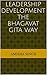 Leadership Development The Bhagavat Gita Way