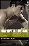 Captivated by Jax