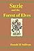 Suzie and the Forest of Elves by Donald H. Sullivan