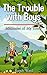The Trouble with Boys by Randy Ward