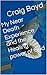 My Near Death Experience and the Healing power of God by Craig Boyd