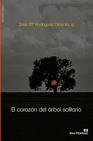 El corazón del árbol solitario (Kindle Edition)