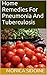 Home Remedies For Pneumonia And Tuberculosis