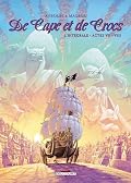 De Cape et de Crocs l'Intégrale, Tomes 7 et 8