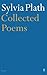 Collected Poems by Sylvia Plath
