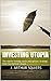 Investing Utopia