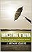 Investing Utopia