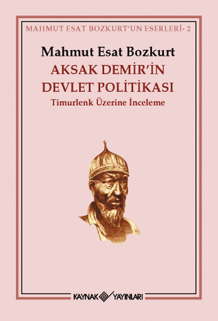 Aksak Demir'in Devlet Politikası