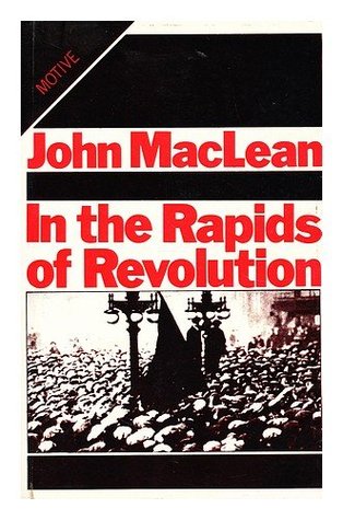In the Rapids of Revolution: Essays, articles and letters, 1902-23 (Paperback)
