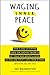 Waging Inner Peace by Eric Walrabenstein Waging Inner Peace by Eric Walrabenstein
