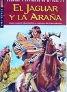 El jaguar y la araña (Cuentos y leyendas de mi país #1) El jaguar y la araña (Cuentos y leyendas de mi país #1)