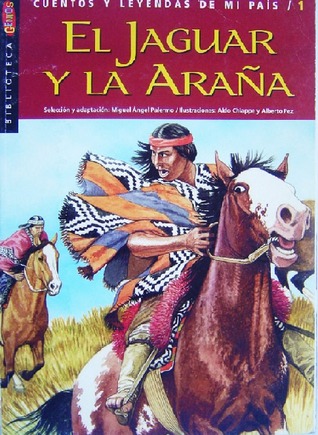 El jaguar y la araña (Cuentos y leyendas de mi país #1)