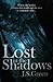 Lost in the Shadows