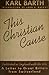 This Christian Cause: A Let...