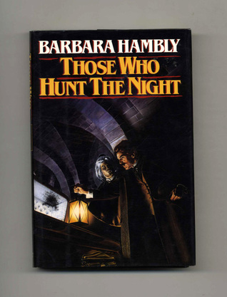 Those Who Hunt the Night
