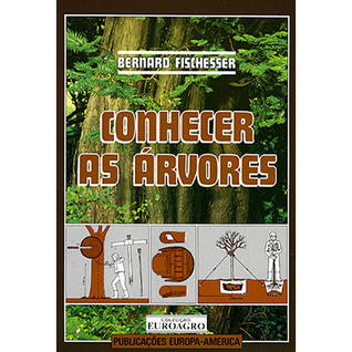 Conhecer as árvores (Euroagro, #3)